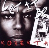 Let It Be Roberta