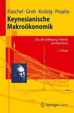 Keynesianische Makroökonomik - Flaschel, Peter; Proaño, Christian; Krolzig, Hans-Martin; Groh, Gangolf