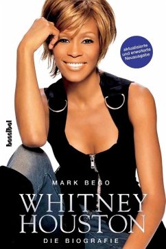 Whitney Houston ¿ Die Biografie - Bego, Mark