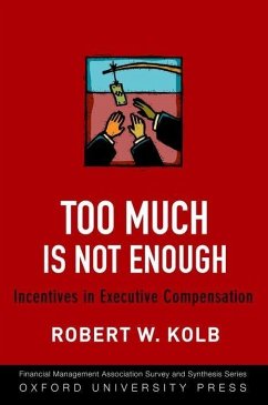 Too Much Is Never Enough - Kolb, Robert W