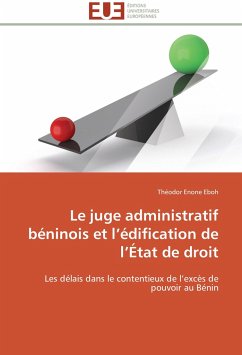 Le juge administratif béninois et l'édification de l'État de droit - Enone Eboh, Théodor