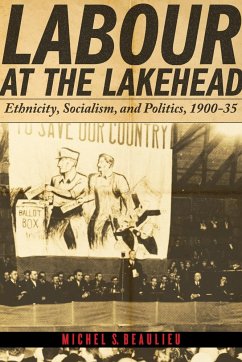 Labour at the Lakehead - Beaulieu, Michel S