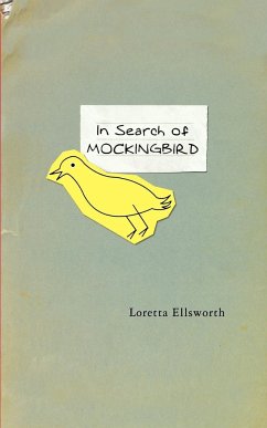 In Search of Mockingbird - Ellsworth, Loretta