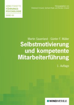 Selbstmotivierung und kompetente Mitarbeiterführung - Sauerland, Martin;Müller, Günter F