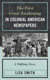 The First Great Awakening in Colonial American Newspapers: A Shifting Story