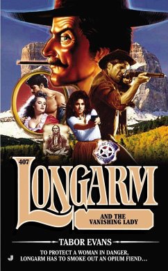 Longarm and the Vanishing Lady - Evans, Tabor