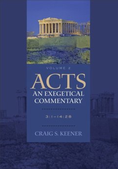 Acts: An Exegetical Commentary - Keener, Craig S.