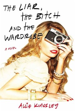 The Liar, the Bitch and the Wardrobe - Baker, Allie Kingsley