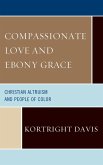 Compassionate Love and Ebony Grace