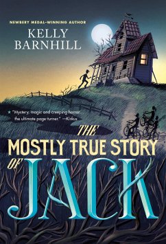 The Mostly True Story of Jack - Barnhill, Kelly