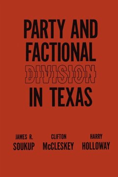 Party and Factional Division in Texas - Soukup, James R.