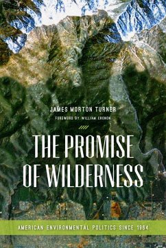 The Promise of Wilderness - Turner, James Morton