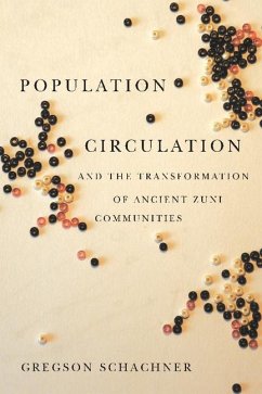 Population Circulation and the Transformation of Ancient Zuni Communities - Schachner, Gregson