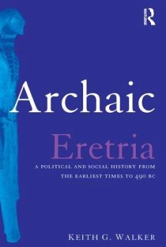 Archaic Eretria - Walker, Keith G