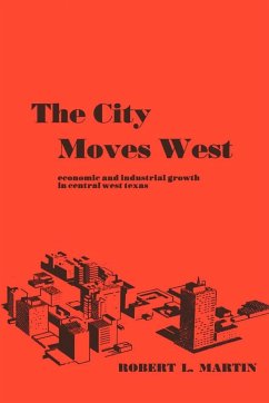 The City Moves West - Martin, Robert L.