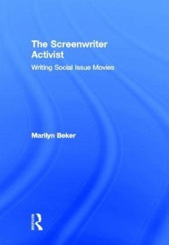 The Screenwriter Activist - Beker, Marilyn