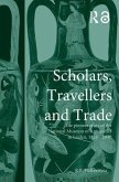 Scholars, Travellers and Trade