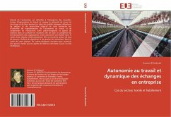 Autonomie au travail et dynamique des échanges en entreprise - El Andoulsi, Sourour