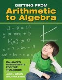 Getting from Arithmetic to Algebra: Balanced Assessments for the Transition