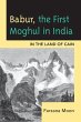 Babur, The First Moghul in India - Bild 1