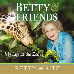 Betty & Friends: My Life at the Zoo - White, Betty