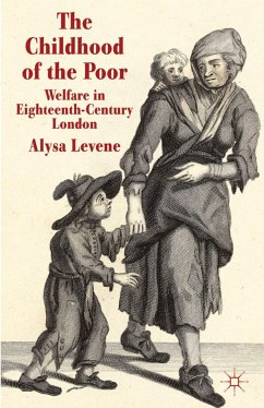 The Childhood of the Poor - Levene, A.