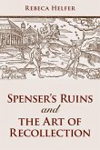 Spenser's Ruins and the Art of Recollection