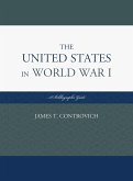 The United States in World War I: A Bibliographic Guide