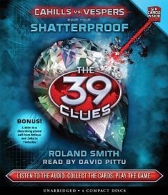 Shatterproof (the 39 Clues: Cahills vs. Vespers, Book 4) - Smith, Roland