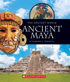 Ancient Maya (The Ancient World) - Somervill, Barbara A.