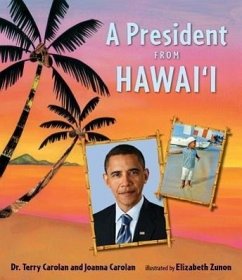 A President from Hawai'i - Carolan, Joanna; Carolan, Terry