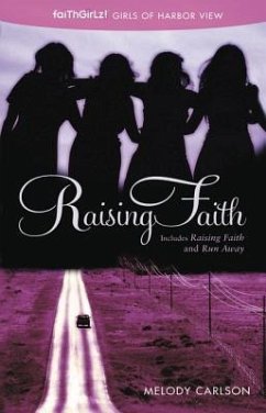 Raising Faith - Carlson, Melody