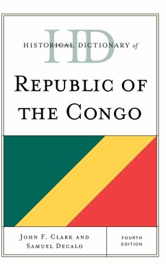 Historical Dictionary of Republic of the Congo - Clark, John F.; Decalo, Samuel