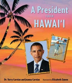 A President from Hawai'i - Carolan, Joanna; Carolan, Terry