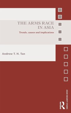 The Arms Race in Asia - Tan, Andrew T H