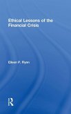 Ethical Lessons of the Financial Crisis