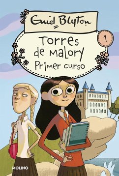 Primer curso en Torres de Malory - Blyton, Enid