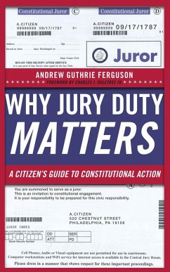 Why Jury Duty Matters - Ferguson, Andrew Guthrie