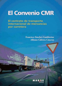 El Convenio CMR - Sánchez-Gamborino, Francisco; Cabrera Cánovas, Alfonso