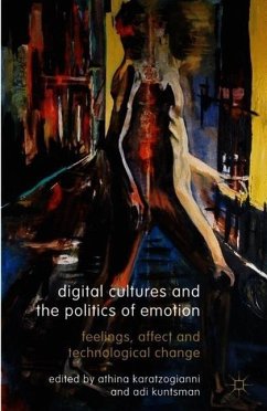 Digital Cultures and the Politics of Emotion - Karatzogianni, Athina;Kuntsman, Adi