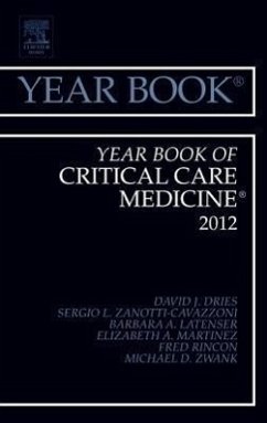 Year Book of Critical Care Medicine 2012 - Dries, David J; Zanotti-Cavazzoni, Sergio L