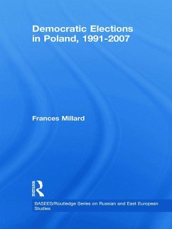 Democratic Elections in Poland, 1991-2007 - Millard, Frances
