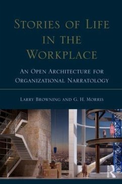 Stories of Life in the Workplace - Browning, Larry; Morris, George H