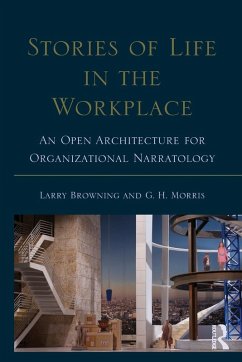 Stories of Life in the Workplace - Browning, Larry; Morris, George H