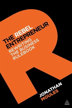 The Rebel Entrepreneur - Moules, Jonathan