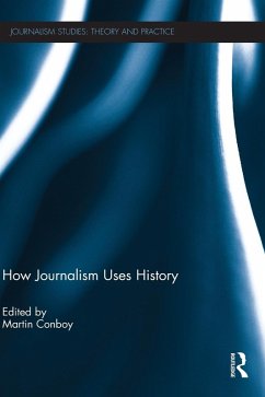 How Journalism Uses History