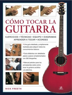 Como tocar la guitarra - Freeth, Nick Como tocar la guitarra - Freeth, Nick