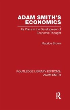 Adam Smith's Economics - Brown, Maurice