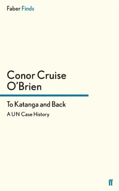 To Katanga and Back - O'Brien, Conor Cruise