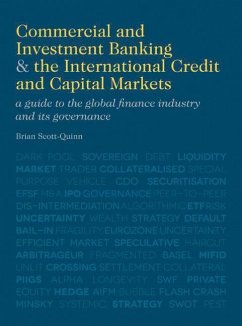 Commercial and Investment Banking and the International Credit and Capital Markets - Scott-Quinn, B.